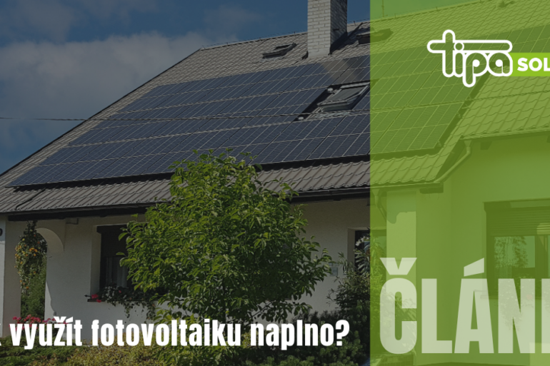 Jak využít fotovoltaiku naplno?