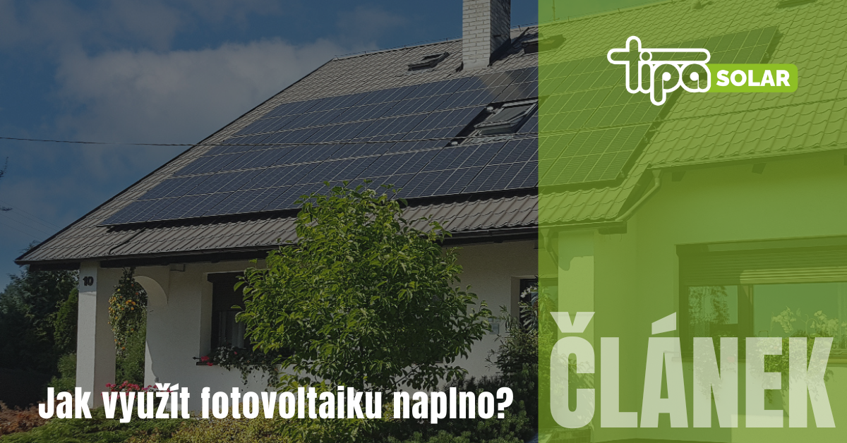 Jak využít fotovoltaiku naplno?