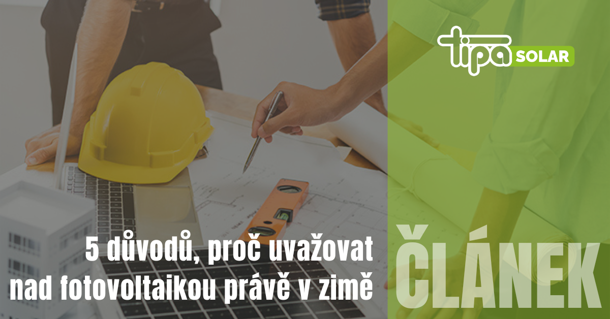 5 důvodů, proč uvažovat nad fotovoltaikou právě v zimě
