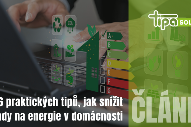 6 praktických tipů, jak snížit náklady na energie v domácnosti