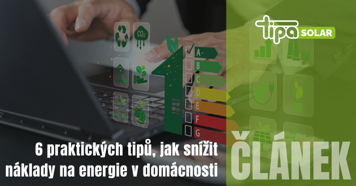6 praktických tipů, jak snížit náklady na energie v domácnosti
