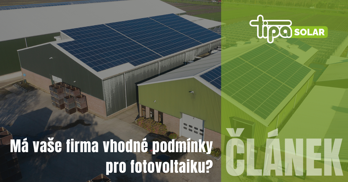 Má vaše firma vhodné podmínky pro fotovoltaiku?