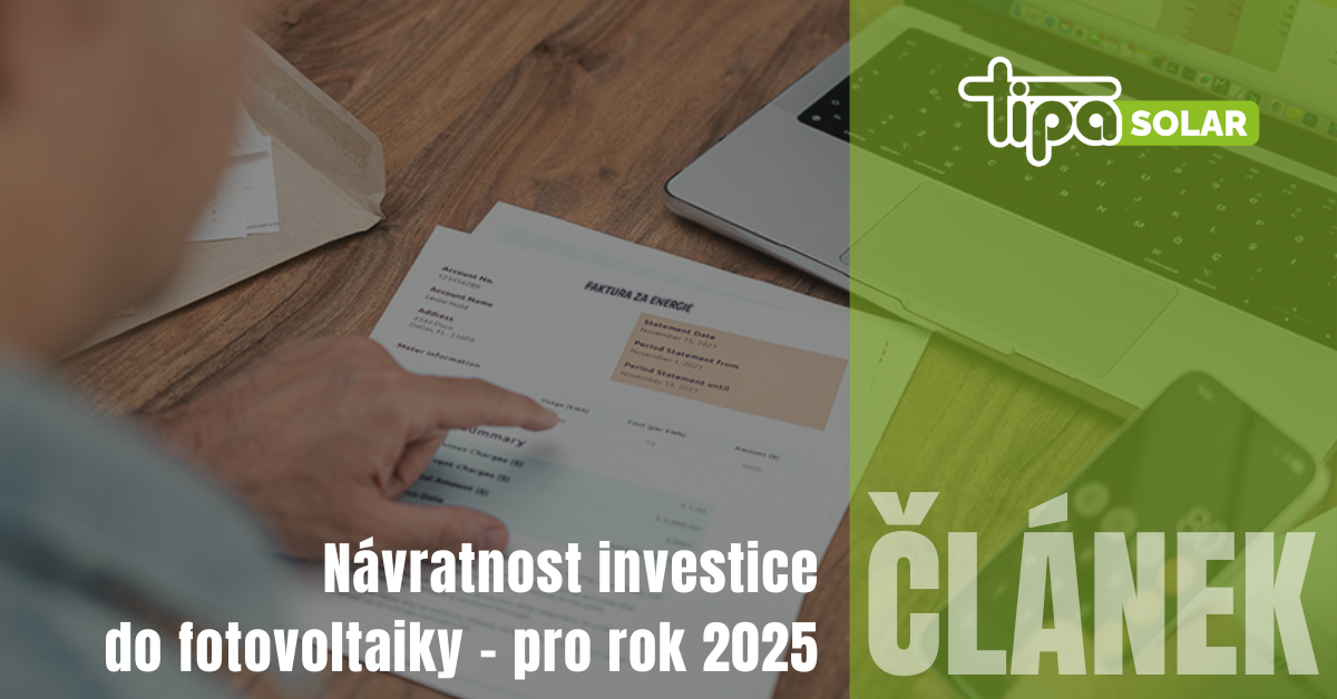 Návratnost investice do fotovoltaiky v roce 2025
